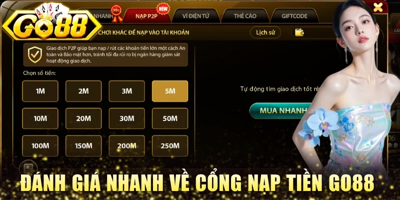 Đánh giá nhanh về cổng nạp tiền Go88 