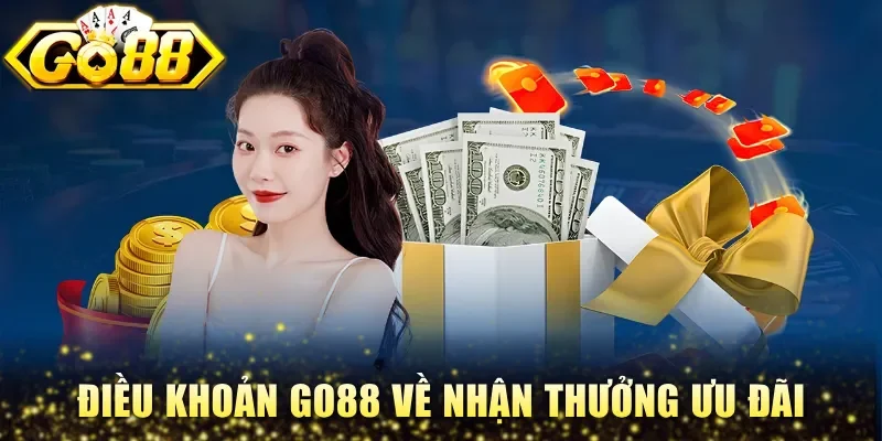 Điều khoản Go88 về nhận thưởng ưu đãi