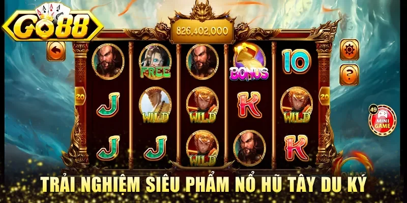 Trải nghiệm siêu phẩm nổ hũ Tây Du Ký 